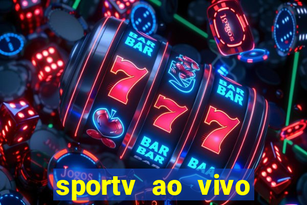 sportv ao vivo multi multicanal